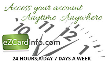 Access you account anytime, anywhere, 24/7 with eZcard